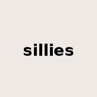 sillies是什么意思