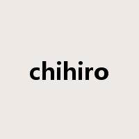 chihiro是什么意思