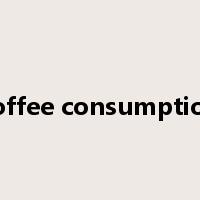 coffee consumption是什么意思