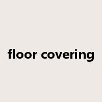 floor covering是什么意思