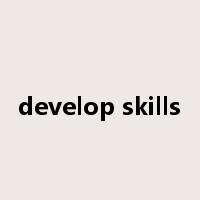 develop skills是什么意思