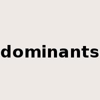 dominants是什么意思