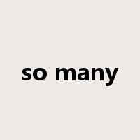 so many是什么意思