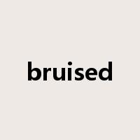 bruised是什么意思
