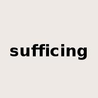 sufficing是什么意思