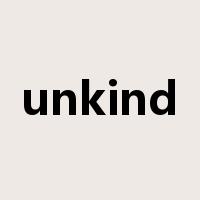 unkind是什么意思