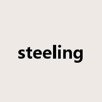 steeling是什么意思