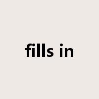 fills in是什么意思