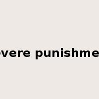 severe punishment是什么意思