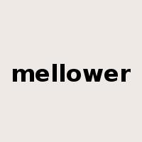 mellower是什么意思
