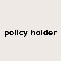 policy holder是什么意思