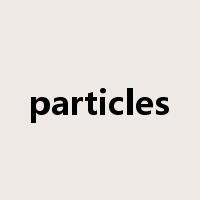 particles是什么意思