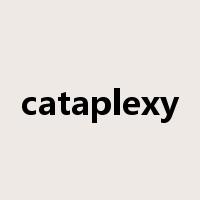 cataplexy是什么意思