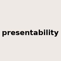 presentability是什么意思