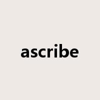 ascribe是什么意思