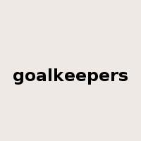 goalkeepers是什么意思