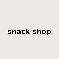 snack shop是什么意思