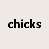 chicks是什么意思