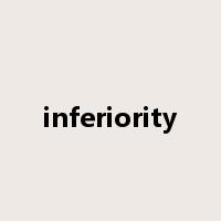 inferiority是什么意思