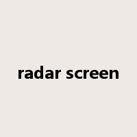 radar screen是什么意思