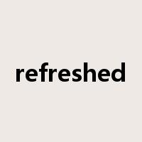 refreshed是什么意思