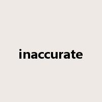 inaccurate是什么意思