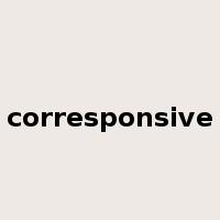corresponsive是什么意思