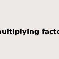 multiplying factor是什么意思