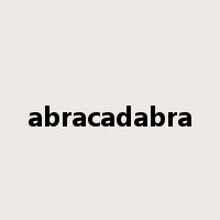 abracadabra是什么意思