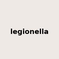 legionella是什么意思