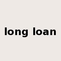 long loan是什么意思