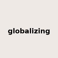 globalizing是什么意思