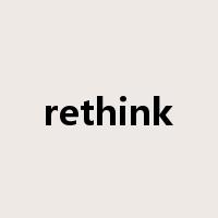 rethink是什么意思