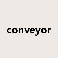 conveyor是什么意思