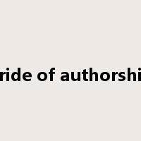 pride of authorship是什么意思
