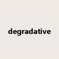 degradative是什么意思