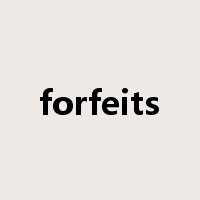 forfeits是什么意思