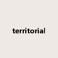 territorial是什么意思