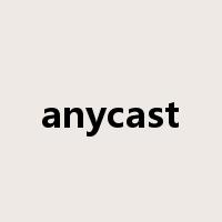 anycast是什么意思