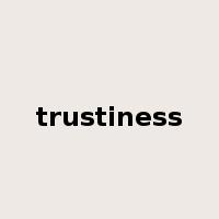 trustiness是什么意思