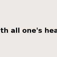 with all one's heart是什么意思