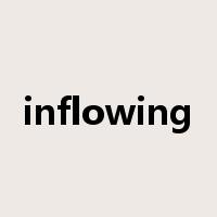 inflowing是什么意思