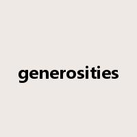 generosities是什么意思