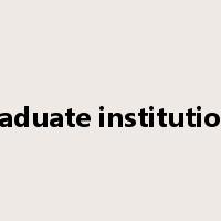graduate institutions是什么意思