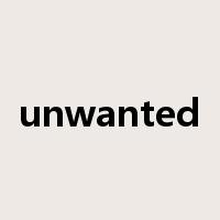 unwanted是什么意思