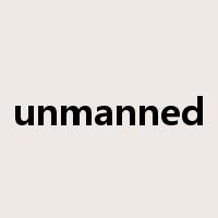 unmanned是什么意思
