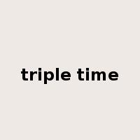 triple time是什么意思