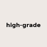 high-grade是什么意思
