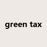 green tax是什么意思