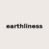 earthliness是什么意思